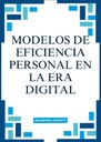 MODELOS DE EFICIENCIA PERSONAL EN LA ERA DIGITAL