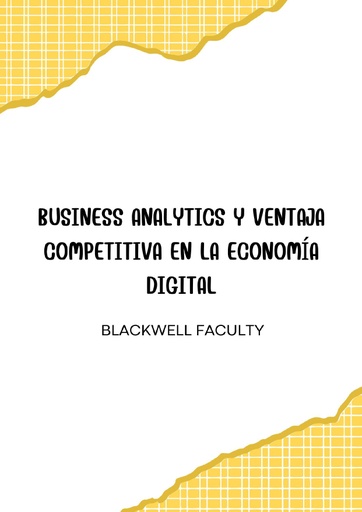 BUSINESS ANALYTICS Y VENTAJA COMPETITIVA EN LA ECONOMÍA DIGITAL