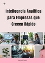 INTELIGENCIA ANALÍTICA PARA EMPRESAS QUE CRECEN RÁPIDO