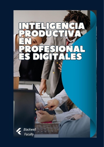INTELIGENCIA PRODUCTIVA EN PROFESIONALES DIGITALES