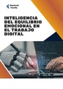 INTELIGENCIA DEL EQUILIBRIO EMOCIONAL EN EL TRABAJO DIGITAL