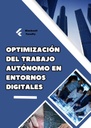 OPTIMIZACIÓN DEL TRABAJO AUTÓNOMO EN ENTORNOS DIGITALES