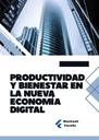 PRODUCTIVIDAD Y BIENESTAR EN LA NUEVA ECONOMÍA DIGITAL