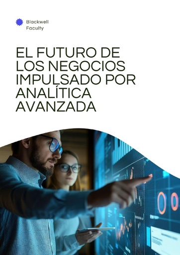 EL FUTURO DE LOS NEGOCIOS IMPULSADO POR ANALÍTICA AVANZADA
