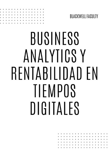 BUSINESS ANALYTICS Y RENTABILIDAD EN TIEMPOS DIGITALES