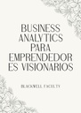 BUSINESS ANALYTICS PARA EMPRENDEDORES VISIONARIOS