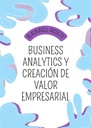 BUSINESS ANALYTICS Y CREACIÓN DE VALOR EMPRESARIAL