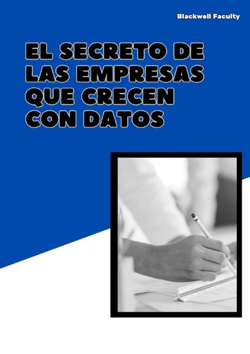 EL SECRETO DE LAS EMPRESAS QUE CRECEN CON DATOS