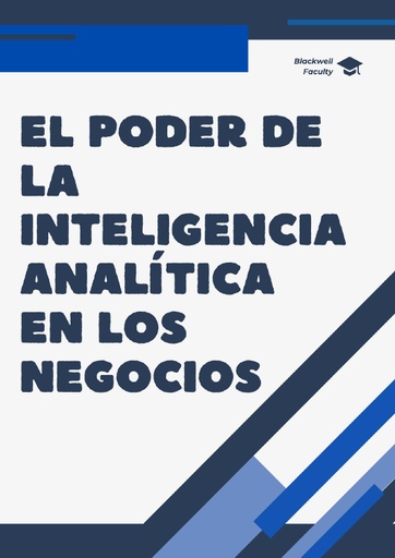 EL PODER DE LA INTELIGENCIA ANALÍTICA EN LOS NEGOCIOS