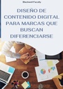 DISEÑO DE CONTENIDO DIGITAL PARA MARCAS QUE BUSCAN DIFERENCIARSE