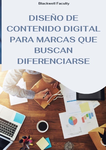 DISEÑO DE CONTENIDO DIGITAL PARA MARCAS QUE BUSCAN DIFERENCIARSE