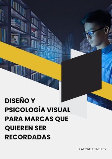 DISEÑO Y PSICOLOGÍA VISUAL PARA MARCAS QUE QUIEREN SER RECORDADAS