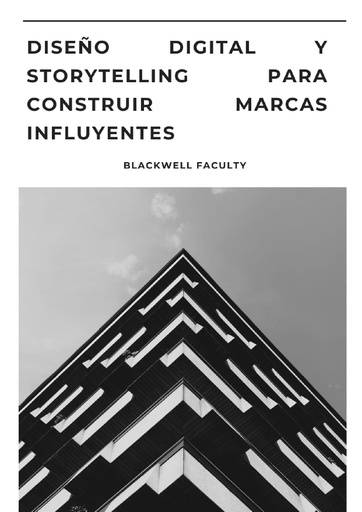 DISEÑO DIGITAL Y STORYTELLING PARA CONSTRUIR MARCAS INFLUYENTES
