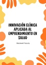 INNOVACIÓN CLÍNICA APLICADA AL EMPRENDIMIENTO EN SALUD