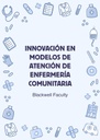 INNOVACIÓN EN MODELOS DE ATENCIÓN DE ENFERMERÍA COMUNITARIA