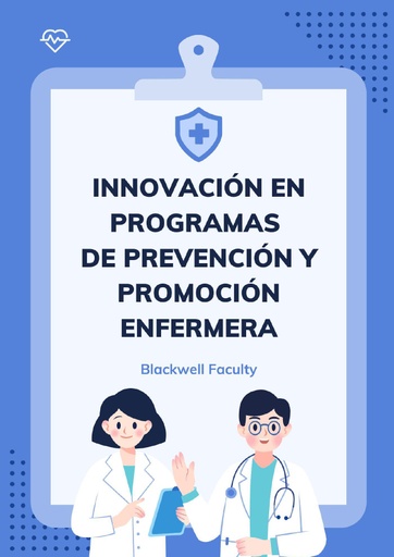 INNOVACIÓN EN PROGRAMAS DE PREVENCIÓN Y PROMOCIÓN ENFERMERA
