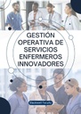 GESTIÓN OPERATIVA DE SERVICIOS ENFERMEROS INNOVADORES