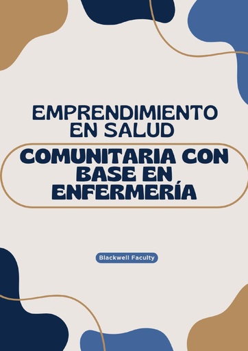EMPRENDIMIENTO EN SALUD COMUNITARIA CON BASE EN ENFERMERÍA