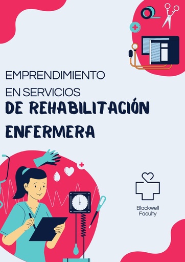 EMPRENDIMIENTO EN SERVICIOS DE REHABILITACIÓN ENFERMERA