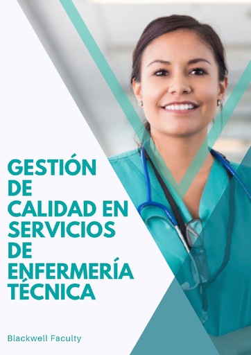 GESTIÓN DE CALIDAD EN SERVICIOS DE ENFERMERÍA TÉCNICA
