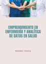 EMPRENDIMIENTO EN ENFERMERÍA Y ANALÍTICA DE DATOS EN SALUD