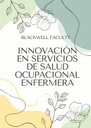 INNOVACIÓN EN SERVICIOS DE SALUD OCUPACIONAL ENFERMERA