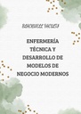 ENFERMERÍA TÉCNICA Y DESARROLLO DE MODELOS DE NEGOCIO MODERNOS