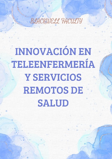 INNOVACIÓN EN TELEENFERMERÍA Y SERVICIOS REMOTOS DE SALUD