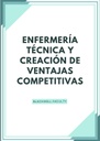 ENFERMERÍA TÉCNICA Y CREACIÓN DE VENTAJAS COMPETITIVAS