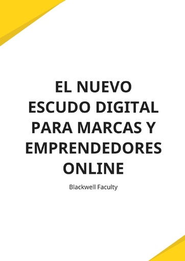 EL NUEVO ESCUDO DIGITAL PARA MARCAS Y EMPRENDEDORES ONLINE