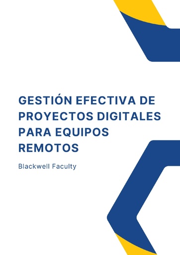 GESTIÓN EFECTIVA DE PROYECTOS DIGITALES PARA EQUIPOS REMOTOS