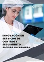 INNOVACIÓN EN SERVICIOS DE CONTROL Y SEGUIMIENTO CLÍNICO ENFERMERO