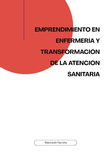 EMPRENDIMIENTO EN ENFERMERÍA Y TRANSFORMACIÓN DE LA ATENCIÓN SANITARIA