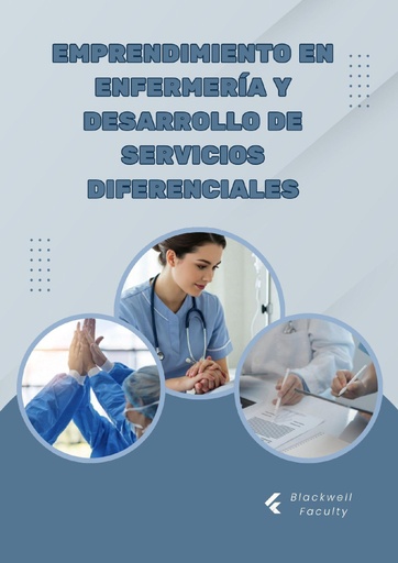 EMPRENDIMIENTO EN ENFERMERÍA Y EXPANSIÓN DE SERVICIOS CLÍNICOS