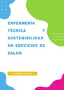 ENFERMERÍA TÉCNICA Y SOSTENIBILIDAD EN SERVICIOS DE SALUD