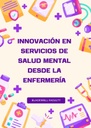 INNOVACIÓN EN SERVICIOS DE SALUD MENTAL DESDE LA ENFERMERÍA