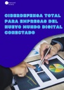 CIBERDEFENSA TOTAL PARA EMPRESAS DEL NUEVO MUNDO DIGITAL CONECTADO