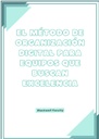 EL MÉTODO DE ORGANIZACIÓN DIGITAL PARA EQUIPOS QUE BUSCAN EXCELENCIA