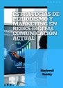 ESTRATEGIAS DE PERIODISMO Y MARKETING EN REDES DIGITAL COMUNICACIÓN ACTUAL