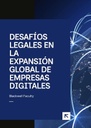 DESAFÍOS LEGALES EN LA EXPANSIÓN GLOBAL DE EMPRESAS DIGITALES