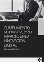 CUMPLIMIENTO NORMATIVO Y SU IMPACTO EN LA INNOVACIÓN DIGITAL