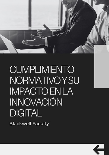 CUMPLIMIENTO NORMATIVO Y SU IMPACTO EN LA INNOVACIÓN DIGITAL