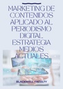 MARKETING DE CONTENIDOS APLICADO AL PERIODISMO DIGITAL ESTRATEGIA MEDIOS ACTUALES