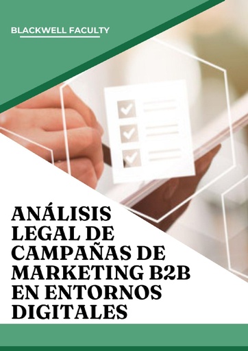 ANÁLISIS LEGAL DE CAMPAÑAS DE MARKETING B2B EN ENTORNOS DIGITALES