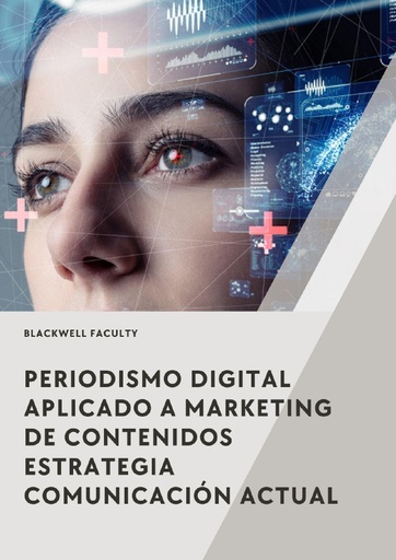 PERIODISMO DIGITAL APLICADO A MARKETING DE CONTENIDOS ESTRATEGIA COMUNICACIÓN ACTUAL