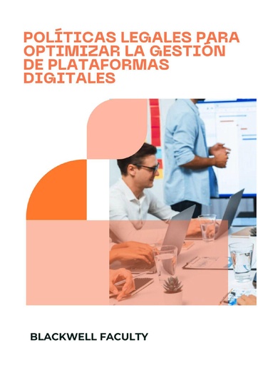 POLÍTICAS LEGALES PARA OPTIMIZAR LA GESTIÓN DE PLATAFORMAS DIGITALES