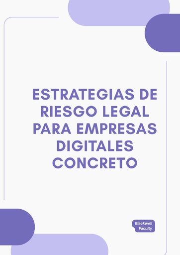 ESTRATEGIAS DE RIESGO LEGAL PARA EMPRESAS DIGITALES CONCRETO