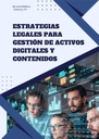 ESTRATEGIAS LEGALES PARA GESTIÓN DE ACTIVOS DIGITALES Y CONTENIDOS