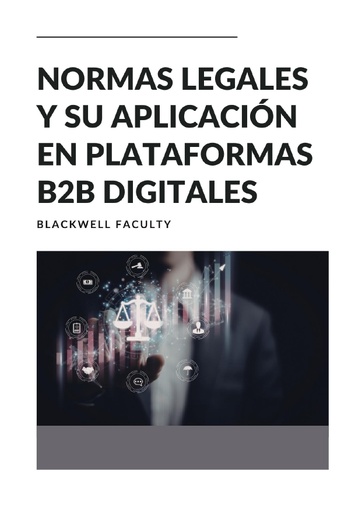 NORMAS LEGALES Y SU APLICACIÓN EN PLATAFORMAS B2B DIGITALES