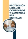 PROTECCIÓN LEGAL DE CONTENIDOS Y CAMPAÑAS B2B DIGITALES